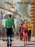 E-Book (pdf) Der Brand der Cheopspyramide von Hans Dominik