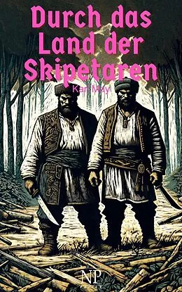 E-Book (epub) Durch das Land der Skipetaren von Karl May