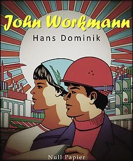 E-Book (pdf) John Workmann von Hans Dominik