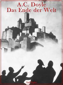 E-Book (epub) Das Ende der Welt von Arthur Conan Doyle
