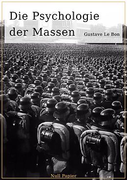E-Book (pdf) Die Psychologie der Massen von Gustave Le Bon