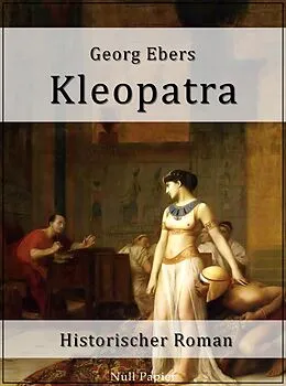 E-Book (pdf) Kleopatra von Georg Ebers