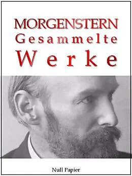 E-Book (epub) Christian Morgenstern - Gesammelte Werke von Christian Morgenstern