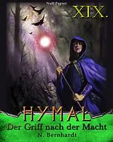 E-Book (epub) Der Hexer von Hymal, Buch XIX: Der Griff nach der Macht von N. Bernhardt