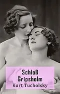 E-Book (epub) Schloß Gripsholm von Kurt Tucholsky