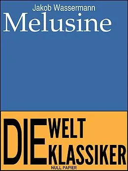 E-Book (pdf) Melusine von Jakob Wassermann