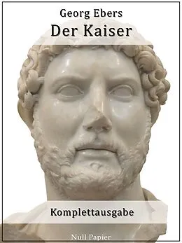 E-Book (epub) Der Kaiser von Georg Ebers