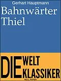 E-Book (epub) Bahnwärter Thiel von Gerhart Hauptmann