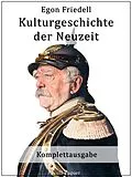 E-Book (pdf) Kulturgeschichte der Neuzeit von Egon Friedell