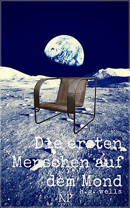 E-Book (pdf) H.G. Wells: Die ersten Menschen auf dem Mond von Herbert George Wells