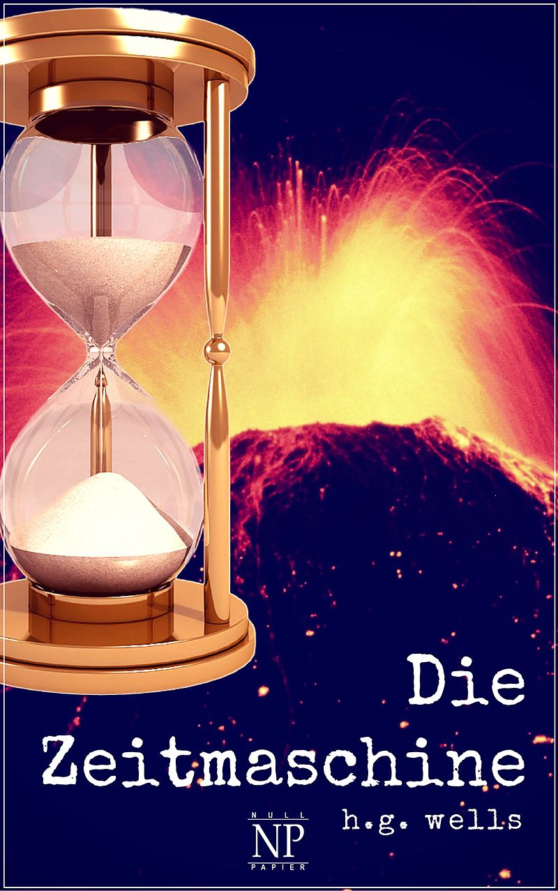 H.G. Wells: Die Zeitmaschine