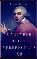 E-Book (pdf) Märtyrer oder Verbrecher? von Levin Schücking
