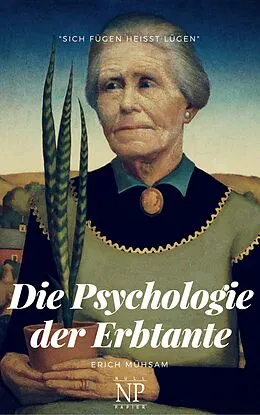 E-Book (epub) Die Psychologie der Erbtante von Erich Mühsam
