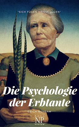 E-Book (pdf) Die Psychologie der Erbtante von Erich Mühsam