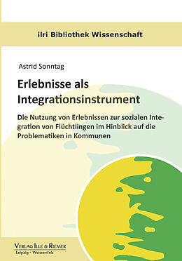 E-Book (epub) Erlebnisse als Integrationsinstrument von Astrid Sonntag