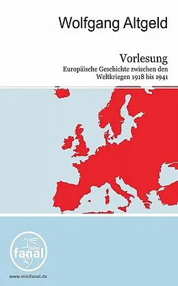 E-Book (epub) Vorlesung Europäische Geschichte zwischen den Weltkriegen von Wolfgang Altgeld