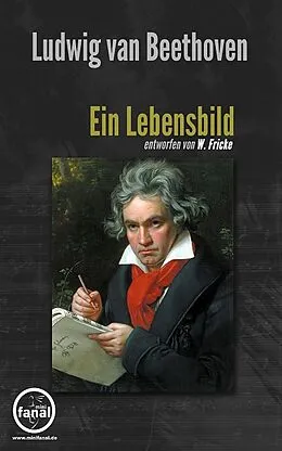 E-Book (epub) Ludwig van Beethoven. Ein Lebensbild von W. Fricke