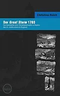 E-Book (epub) Der Great Strom 1703 von Christina Reich