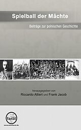 E-Book (epub) Spielball der Mächte - Beiträge zur polnischen Geschichte von Frank Jacob