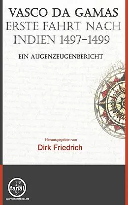 E-Book (epub) Vasco da Gamas erste Fahrt nach Indien 1497-1499 von Dirk Friedrich