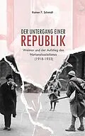 E-Book (epub) Der Untergang einer Republik von Rainer F. Schmidt