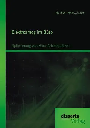 Elektrosmog im Büro: Optimierung von Büro-Arbeitsplätzen