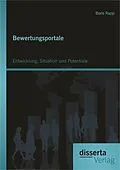 E-Book (pdf) Bewertungsportale: Entwicklung, Situation und Potentiale von Boris Rapp