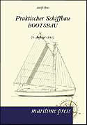 Kartonierter Einband Praktischer Schiffbau von Adolf Brix