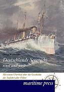 Kartonierter Einband Deutschlands Seemacht einst und jetzt von Georg Wislicenus