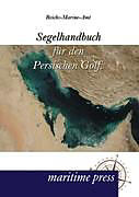 Kartonierter Einband Segelhandbuch für den Persischen Golf von Reichs-Marine-Amt