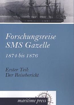 Kartonierter Einband Forschungsreise SMS Gazelle 1874 bis 1876 von 