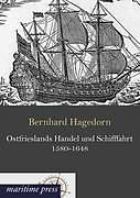 Kartonierter Einband Ostfrieslands Handel und Schifffahrt 1580-1648 von Bernhard Hagedorn