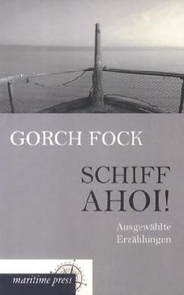 Kartonierter Einband Schiff ahoi! von Gorch Fock