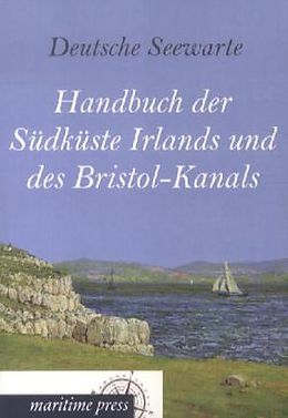 Kartonierter Einband Handbuch der Südküste Irlands und des Bristol-Kanals von 