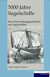 Kartonierter Einband 5000 Jahre Segelschiffe von Hans August Cremer