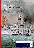 Kartonierter Einband Deutsches Kriegsschiffsleben und Seefahrkunst (1891) von Bartholomäus von Werner