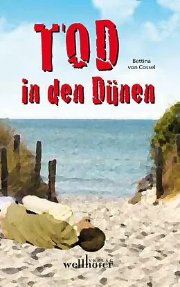E-Book (epub) Tod in den Dünen: Ostfrieslandkrimi von Bettina von Cossel