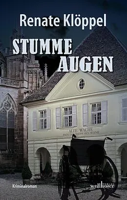 E-Book (epub) Stumme Augen: Freiburg Krimi von Renate Klöppel