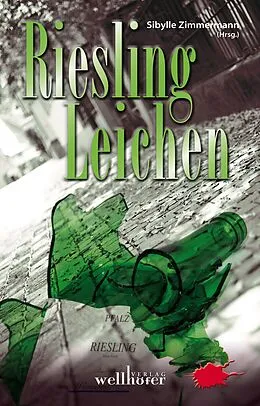 E-Book (epub) Riesling-Leichen: Wein-Krimis von Sibylle Zimmermann