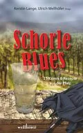 E-Book (epub) Schorleblues: 25 Krimis und Rezepte aus der Pfalz von Kerstin Lange