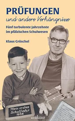 E-Book (epub) Prüfungen und andere Verhängnisse von Klaus Gröschel