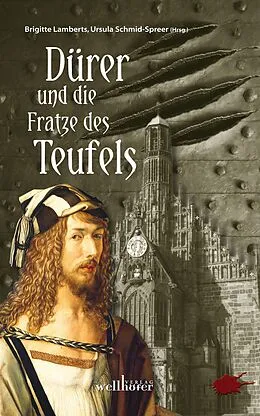 E-Book (epub) Dürer und die Fratze des Teufels von Bruno Woda, Waltraud Zuleger, Anette Schwohl
