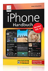 Kartonierter Einband (Kt) iPhone Handbuch für die Version iOS 15 von Anton Ochsenkühn