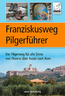 E-Book (pdf) Franziskusweg Pilgerführer von Simone Ochsenkühn, Anton Ochsenkühn