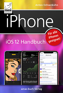 E-Book (epub) iPhone iOS 12 Handbuch von Anton Ochsenkühn