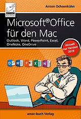 E-Book (epub) Microsoft Office für den Mac - aktuell zur Version 2019 von Anton Ochsenkühn