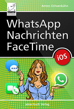E-Book (epub) WhatsApp, Nachrichten, FaceTime von Anton Ochsenkühn