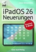 E-Book (epub) iPadOS 26 Neuerungen von Anton Ochsenkühn