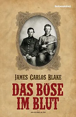E-Book (epub) Das Böse im Blut von James Carlos Blake