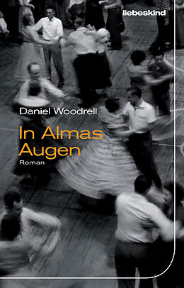 Fester Einband In Almas Augen von Daniel Woodrell
